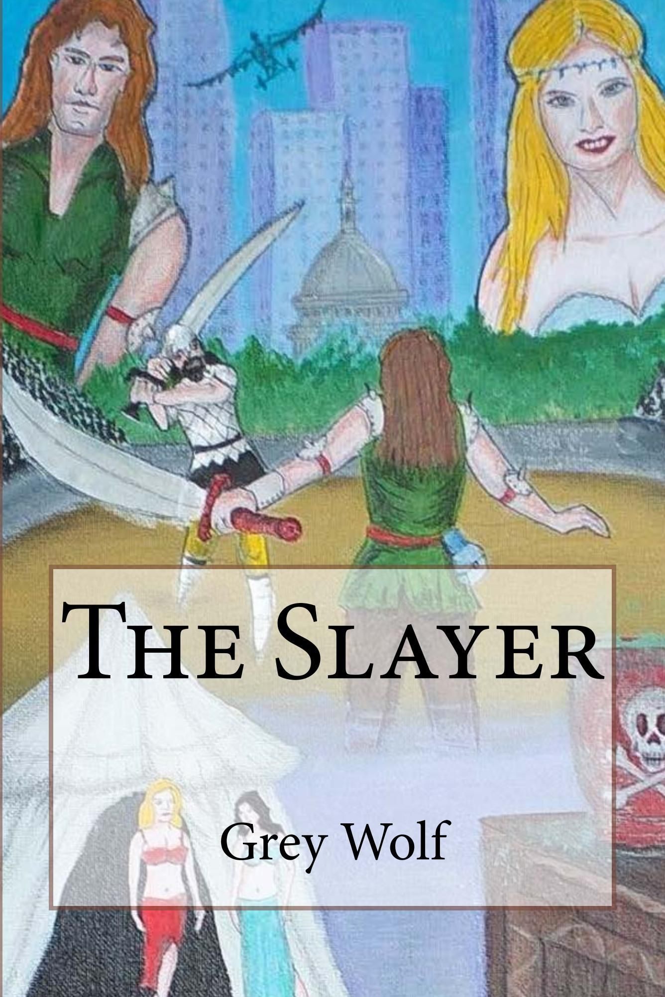 The Slayer by Grey Wolf