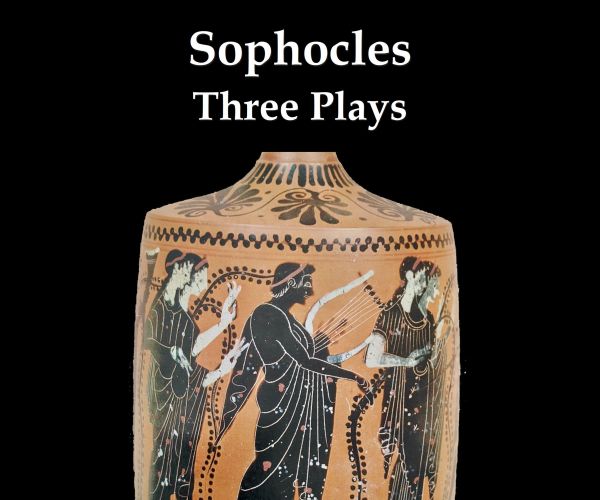 Sophocles - Three Plays