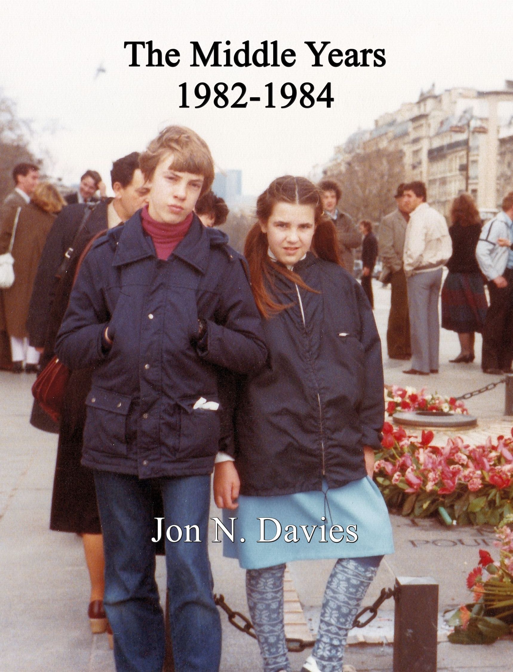 The Middle Years by Jon N. Davies
