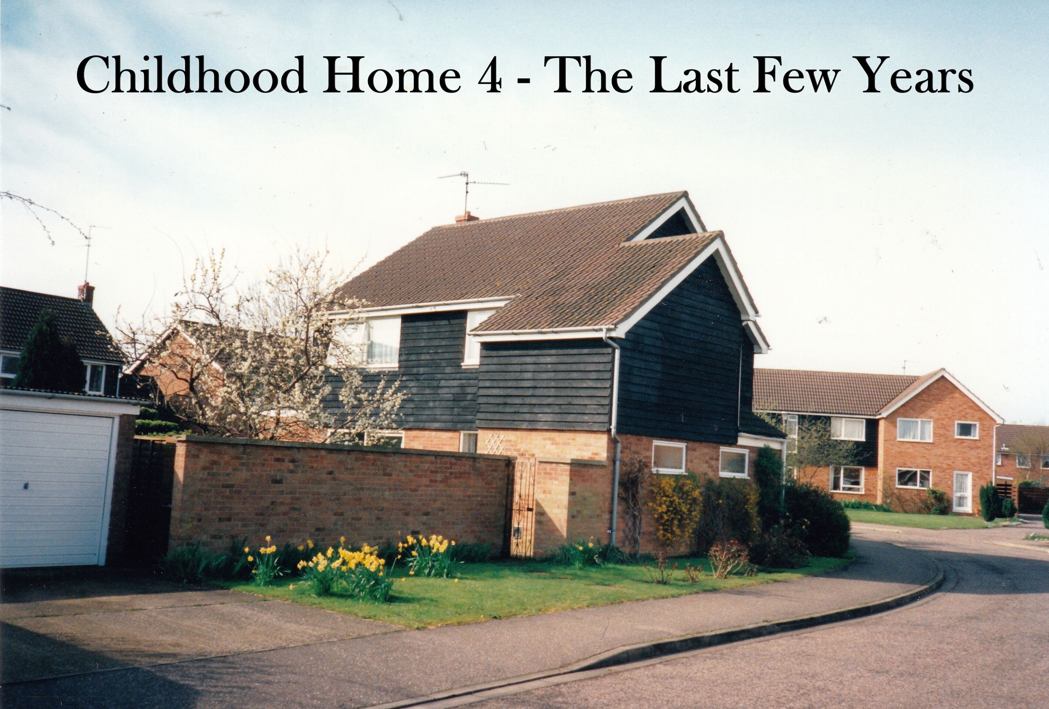 Childhood Home 4: The Last Few Years